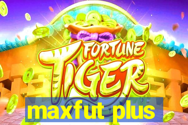 maxfut plus